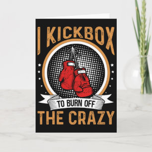 Kickboxing Motivation I Kickbox To Burn Off The Cr Card