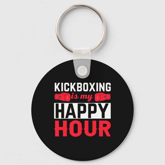Kickboxing My Happy Hour Funny Kick Boxing  Keychain (Front)