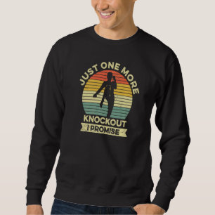 Kickboxing Quote For A Muay Thai Instructor Sweatshirt
