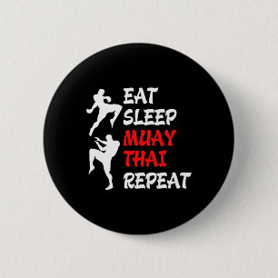 Kickboxing Thai Boxing Eat Sleep Muay Thai 2 Inch Round Button