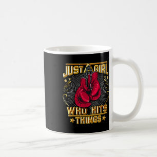 Kickboxing Thai Boxing Quote Just A Girl Who Hits Coffee Mug