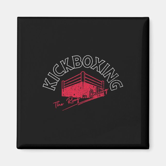 Kickboxing The Ring Is Calling  Magnet (Front)