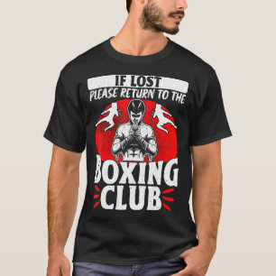 Kickboxing Vintage If Lost Please Return To The Bo T-Shirt
