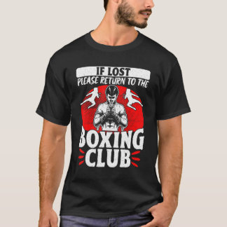 Kickboxing Vintage If Lost Please Return To The Bo T-Shirt