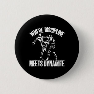 Kickboxing Where Discipline Meets Dynamite Kickbox 2 Inch Round Button