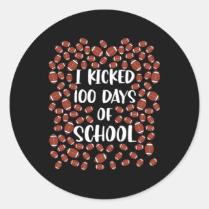 Kicked 100 Days Of School Football Player Student Classic Round Sticker