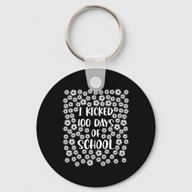 Kicked 100 Days Of School Soccer Player Student Co Keychain (Front)