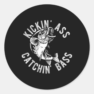 Kickin' Catchin' B Fishing Fisherman Anglers Trip Classic Round Sticker