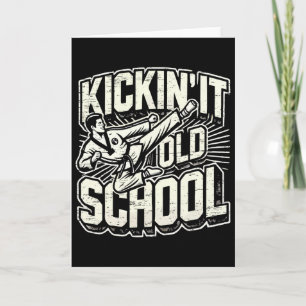 Kickin It Old School Karate Martial Arts Card