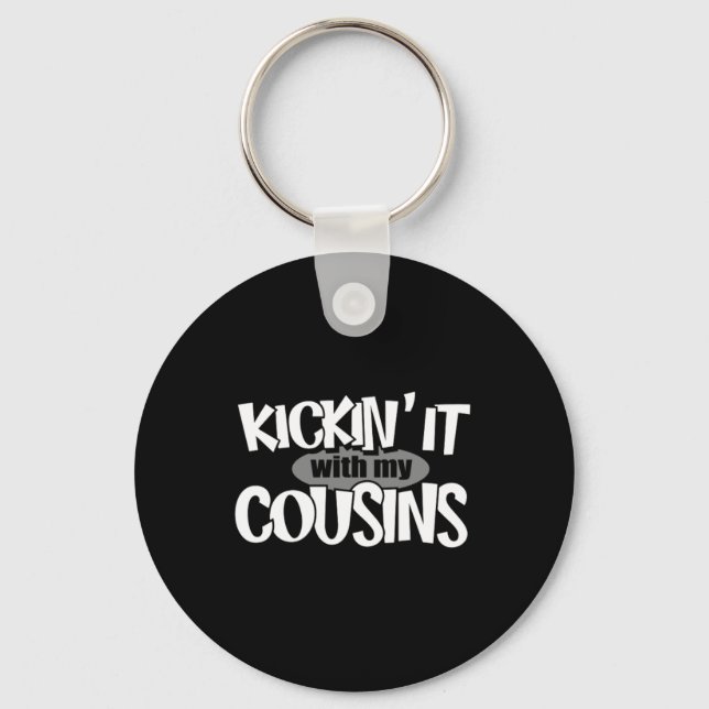 Kickin It With My Cousins 1 Design Keychain (Front)