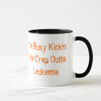 Kickin the crap Outta Leukaemia Mug