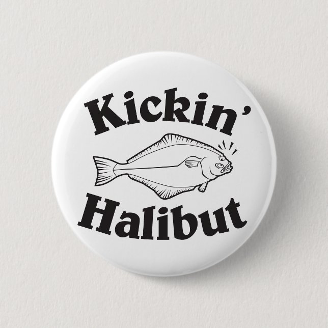 Kicking Halibut 2 Inch Round Button (Front)