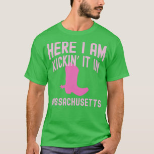 Kicking It In Massachusetts Cowgirl Western Rodeo  T-Shirt