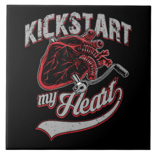 Kickstart My Heart Motorcycle Art Gift Tile