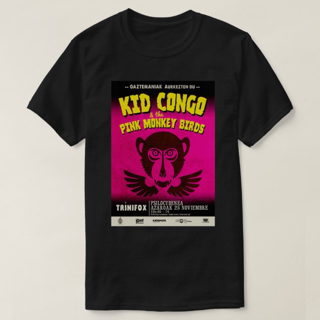 Kid Congo amp the Pink Monkey Birds T-Shirt (Design Front)