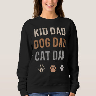 Kid Dog Cat Dad Fur Papa Father's Day Sweatshirt