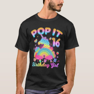 Kid Pop It 16Th Birthday Girl 16 Yearold Birthday T-Shirt