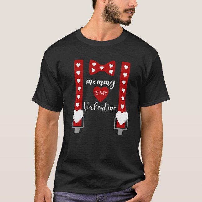 Kid Sorry Girls Mommy Is My Valentine  1 T-Shirt (Front)