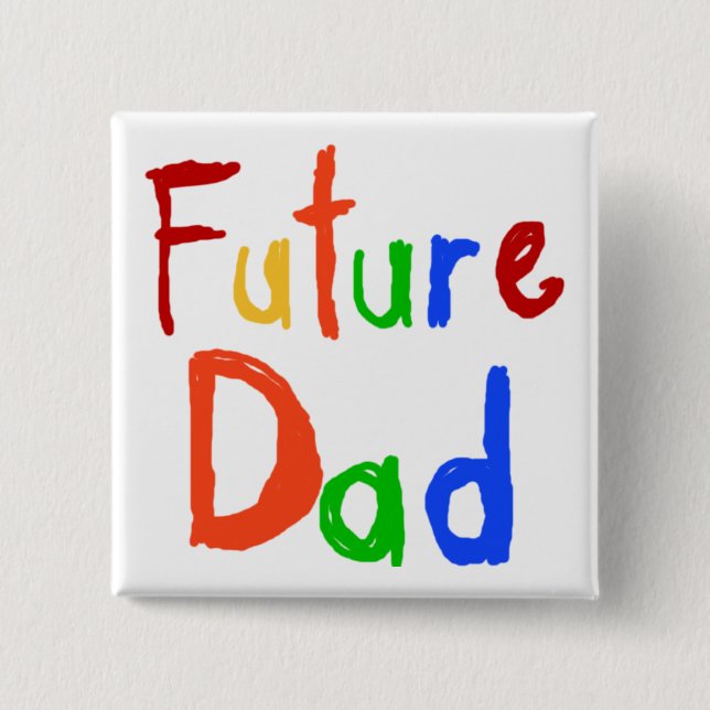 Kid Text Future Dad T-shirts and Gifts 2 Inch Square Button (Front)