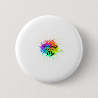 Kidness begin with me 2 inch round button