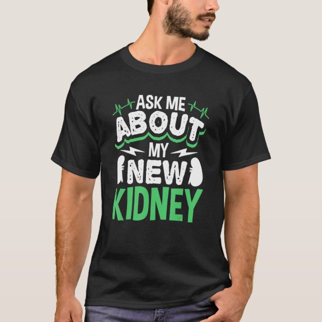 Kidney And Liver Organ Transplant Surgery Recovery T-Shirt (Front)