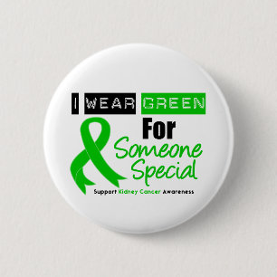 Kidney Cancer Green Ribbon For Someone Special 2 Inch Round Button
