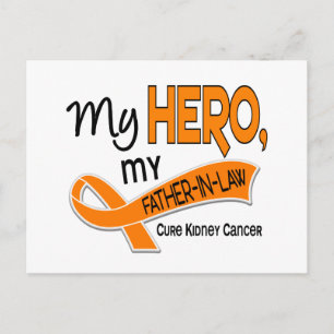Kidney Cancer MY HERO MY FATHER-IN-LAW 42 Postcard
