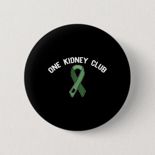 Kidney Club Ask Me How To Join Organ Donor Meme On 2 Inch Round Button