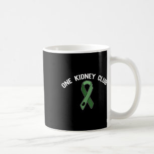 Kidney Club Ask Me How To Join Organ Donor Meme On Coffee Mug
