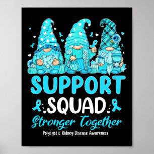 Kidney Disease Awareness Gnomies Support Squad  Poster