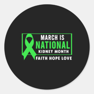 Kidney Disease Awareness Month  Classic Round Sticker