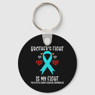 Kidney Disease Awareness My Brother's Fight Is My  Keychain