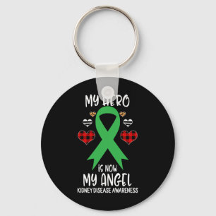 Kidney Disease Awareness Remembrance Hero Is Now M Keychain