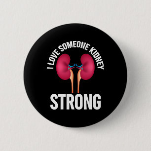 Kidney Disease Awareness Shirt 2 Inch Round Button