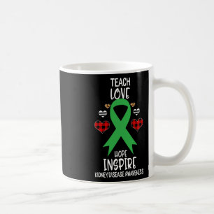 Kidney Disease Awareness Teach Ribbon Love Hope In Coffee Mug