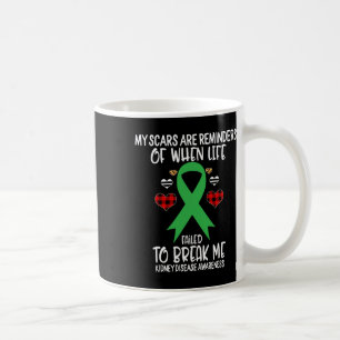 Kidney Disease Awareness Warrior Scars Reminders L Coffee Mug