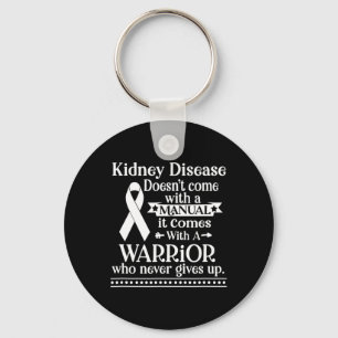 Kidney Disease Doesn't Come With A Manual Awarenes Keychain