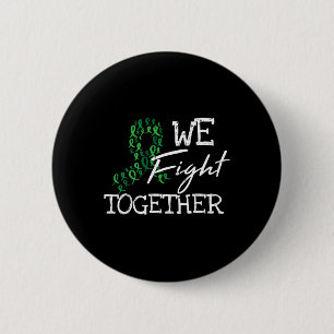 Kidney Disease Green Ribbon Family Quote Awareness 2 Inch Round Button