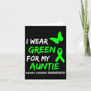 Kidney Disease I Wear Green For My Auntie Ribbon  Card