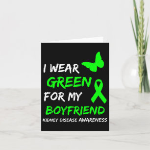 Kidney Disease I Wear Green For My Boyfriend Ribbo Card