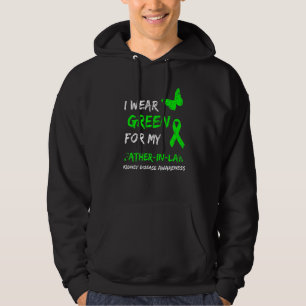 Kidney Disease I Wear Green For My Father In Law R Hoodie