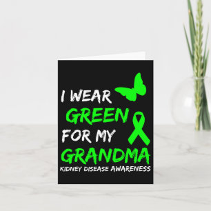 Kidney Disease I Wear Green For My Grandma Ribbon  Card