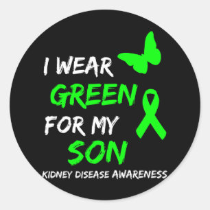 Kidney Disease I Wear Green For My Son Ribbon Classic Round Sticker