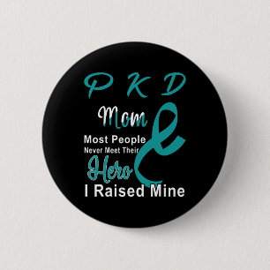 Kidney Disease Pkd Awareness Mom Support Mother 2 Inch Round Button