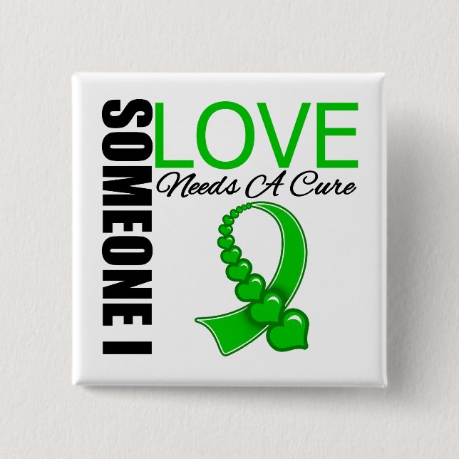 Kidney Disease Someone I Love Needs A Cure 2 Inch Square Button (Front)