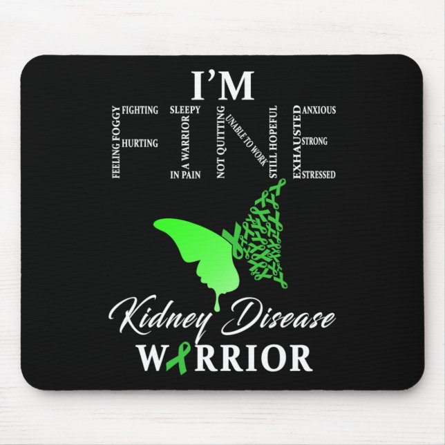 Kidney Disease Warrior I'm Fine 1  Mouse Pad (Front)