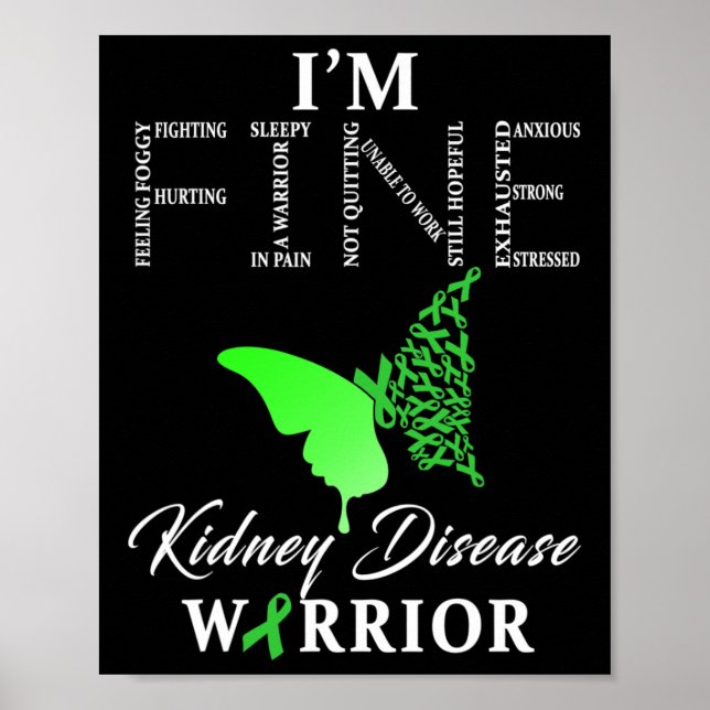 Kidney Disease Warrior I'm Fine 1  Poster (Front)