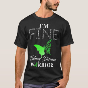 Kidney Disease Warrior I'm Fine 1 T-Shirt