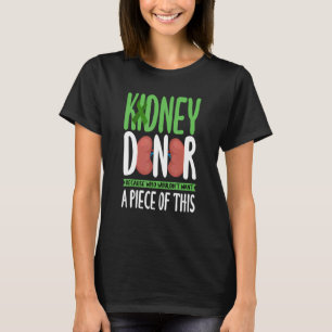 Kidney Donor Organ Transplant T-Shirt