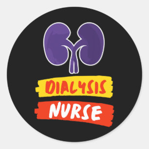 Kidney Nurse Nephrology Nurse Dialysis Technician Classic Round Sticker